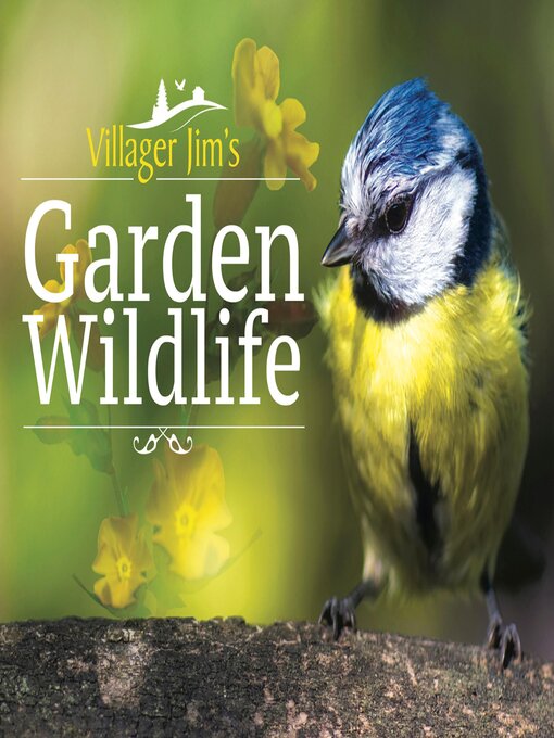 Cover image for Villager Jim's Garden Wildlife